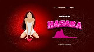 Warembo  Hasara Official Audio [upl. by Eleets]