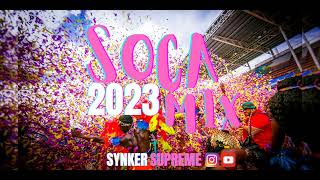 SOCA 2023 MIX BY SYNKER SUPREME  KES  PATRICE  ADAM O  NADIA  MACHEL  SKINNY FABULOUS💥🔥⚠️🔊 [upl. by Annael209]