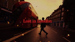 Lost in London [upl. by Nitsuga]