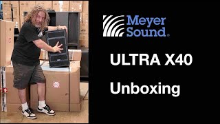 Meyer Sound ULTRA X40  Unboxing and Overview [upl. by Eloisa238]