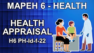 MAPEH  HEALTH  Health Appraisal [upl. by Oalsecnew]