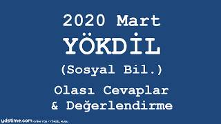 YÖKDİL  Sosyal Bilimler  01 MART 2020  Olası cevaplar amp Genel Değerlendirme [upl. by Kalie]