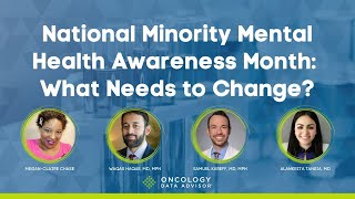 National Minority Mental Health Awareness Month What Needs to Change [upl. by Enahpets]