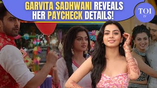 Yeh Rishta Kya Kehlata Hais Garvita Sadhwani Gets Real Paycheck Love Letter And Secret Crush [upl. by Ailssa322]