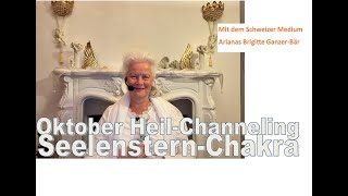 Oktober HeilChanneling SeelensternChakra [upl. by Engelbert]