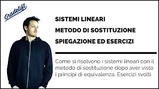 Sistemi Lineari Metodo Sostituzione Spiegazione ed Esercizi [upl. by Etnoek208]