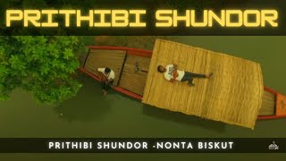 Prithibi shundor Nonta Biskut [upl. by Marne]