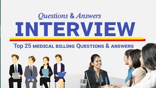 Top 25 Medical Billing Interview Questions amp Answers  Important Tips [upl. by Atteugram]