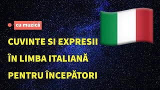 Cuvinte și fraze in limba italiană pentru începători Învață limba italiană ascultând muzică [upl. by Eciened]