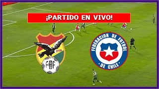 🔴 BOLIVIA vs CHILE  PARTIDO EN VIVO ⚽ ELIMINATORIAS  LA SECTA DEPORTIVA [upl. by Fatimah]