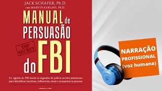 Audiolivro  Manual de Persuasão do FBI [upl. by Airdua782]