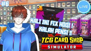 【TCG Card Shop Simulator 6】KALAH BATSU LAGI PENSI   ╬ ≖､≖【Vtuber Indonesia】 [upl. by Eyahsal]