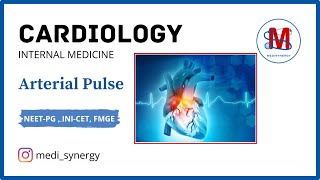 Arterial Pulse  cardiology  Internal Medicine  NEETPG INICET NEXT FMGE MEDISYNERGY YOGESH [upl. by Regina558]