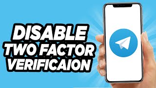 How To Disable Two Step Verification On Telegram [upl. by Kosaka]