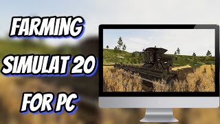 🔸Farming Simulator 20🔸 How To Install For PCLaptop 📍 Tutorial 2024 no charge [upl. by Venetia]