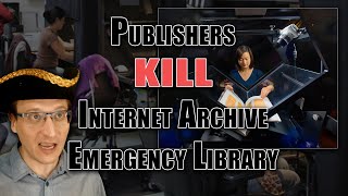 Publishers Shut Down Internet Archive Emergency Lending Program [upl. by Rexanna957]