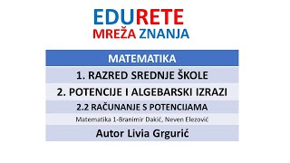 Matematika 1 razred srednje škole 2 Potencije i algebarski izrazi 22 Računanje s potencijama [upl. by Sibeal]