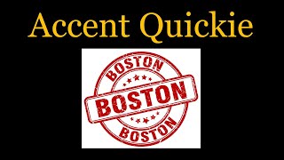 Accent Quickie  Boston [upl. by Aila]