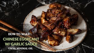 Chinese Eggplant With Garlic Sauce recipe [upl. by Ardnalac539]