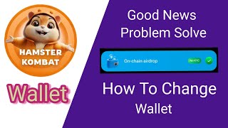 By Mistake Select On Chain wallet in Hamster Combat  How to change wallet in Hamster Combat [upl. by Marceau622]