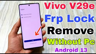 vivo v29e frp unlock without pc  how to bypass vivo v29e  vivo v29e frp bypass android 13 [upl. by Llekim]