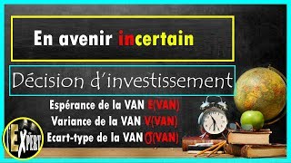 Décision dinvestissement en avenir aléatoire  Espérance Variance et Écarttype de la VAN [upl. by Sheepshanks]