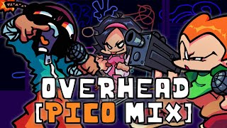 Friday Night Funkin  Overhead Pico Mix Pico Remix Pack Mod [upl. by Terzas]