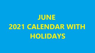 June 2021 Calendar With Holidays Festivals Observances in USA UK India Australia Canada [upl. by Charissa]