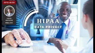 2024 01 30 HCLA Data Privacy Issues and Regulations HIPAA and Beyond [upl. by Lletnahc378]