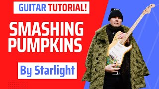 Smashing Pumpkins guitar tutorial By Starlight [upl. by Rolo163]