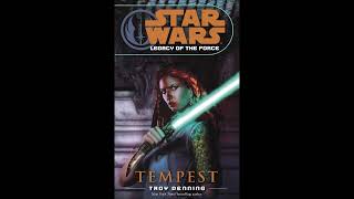 STAR WARS Legacy of the Force Tempest  Part 2 of 2  Full Unabridged Audiobook LOTF BOOK [upl. by Nailliw271]