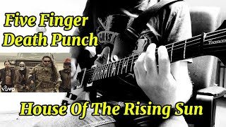 The House Of The Rising Sun Five Finger Death Punch Guitar Cover [upl. by Atirak]