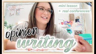 starting opinion writing in first grade mini lesson  watch SIX individual conference examples [upl. by Main]