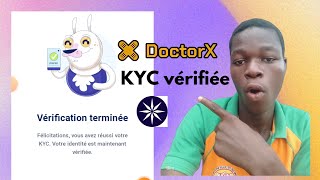 📢DOCTOR X App 🔥 comment bien faire le KYC — guide facile 💯🔥🔥✅ [upl. by Kirsten]