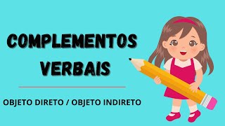 COMPLEMENTOS VERBAIS  OBJETO DIRETO E INDIRETO [upl. by Eltsirc]