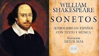 William Shakespeare  Sonetos Audiolibro en Español con Texto y Música quotVoz Real Humanaquot [upl. by Nidia176]