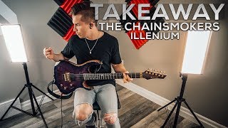 The Chainsmokers ILLENIUM  Takeaway feat Lennon Stella  Cole Rolland Guitar Cover [upl. by Louie]