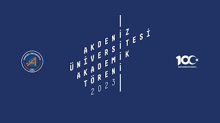 AKDENİZ ÜNİVERSİTESİ AKADEMİK TÖRENİ [upl. by Knapp]