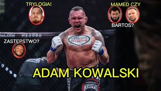 ADAM KOWALSKI ZASTÄPSTWO Z OBECNYM ZAWODNIKIEM UFC NA KSW TRYLOGIA Z ĹAZARZEM  BABILON MMA 50 [upl. by Ardnosak368]