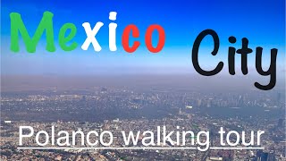 Mexico City walking tour in Polanco 4K [upl. by Lefton591]