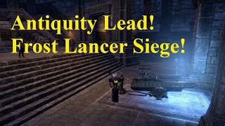 ESO Antiquities Lead Frost Lancer Siege Weapon [upl. by Carlynn]