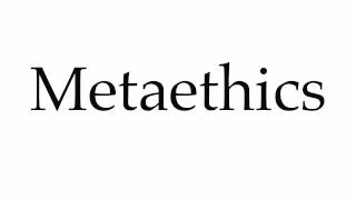 How to Pronounce Metaethics [upl. by Coppola]