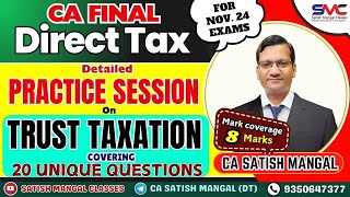 CA Final DT  Assessment of Trusts PRACTICE SESSION  Nov 24  Master Trust Questions  Direct Tax [upl. by Nolrac]