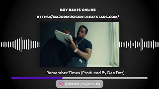 Remember Times Produced by Dee Dot Payroll Giovanni Type Beat 2024 [upl. by Hermia]