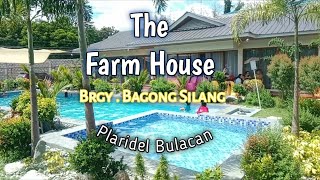 The Farm House BrgyBagong Silang Plaridel Bulacan [upl. by Eiramaliehs359]