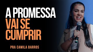 Pra Camila Barros  A PROMESSA VAI SE CUMPRIR [upl. by Brnaby]