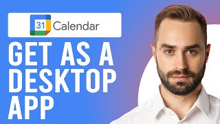 How to Get Google Calendar as a Desktop App A StepbyStep Guide [upl. by Trent]