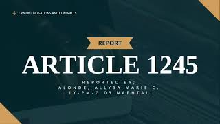 Article 1244 and Article 1245 Reporting OBLICON [upl. by Melodie]