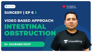 Surgery E6  Intestinal Obstruction  Clinical Approach  Dr Saurabh Dixit [upl. by Pathe]