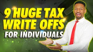 9 HUGE Tax Write Offs for Individuals EVERYONE can use these [upl. by Charleen]